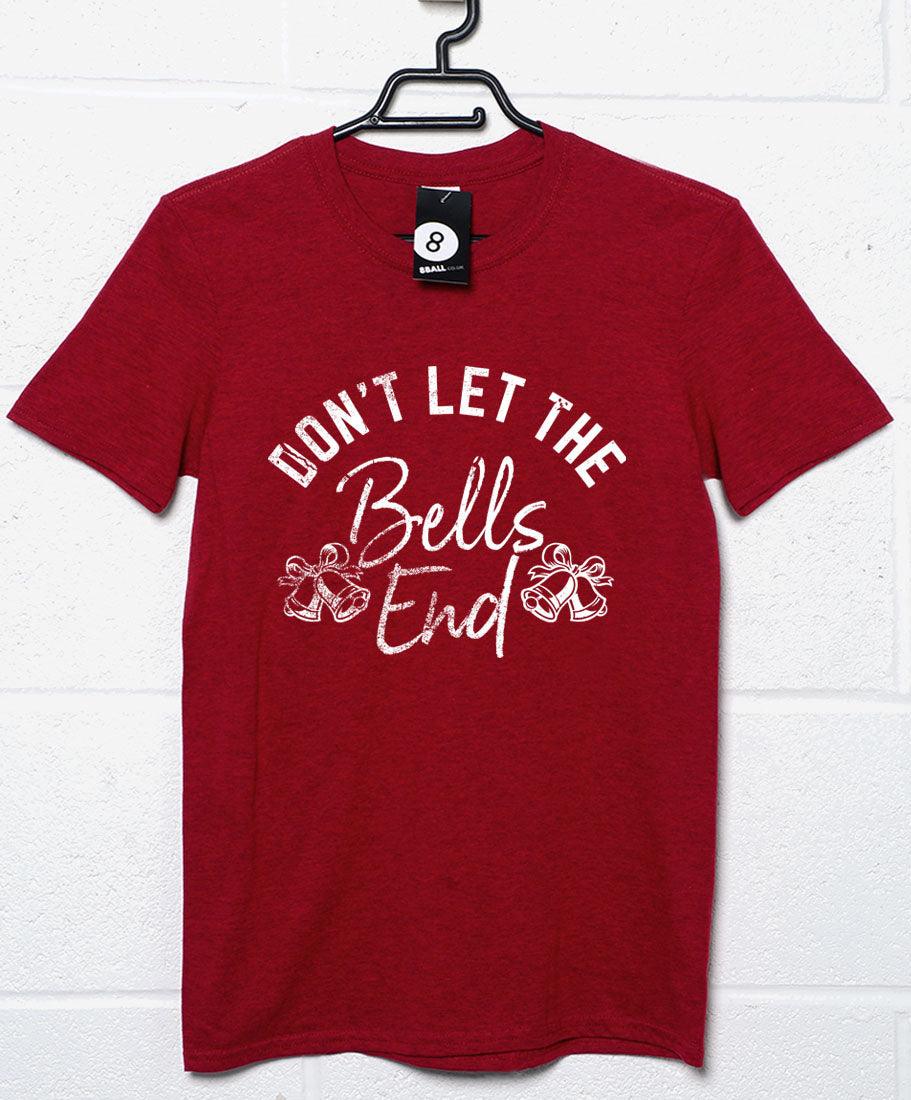 Don't Let the Bells End Christmas Slogan Classic Unisex T-Shirt For Men And Women 8Ball