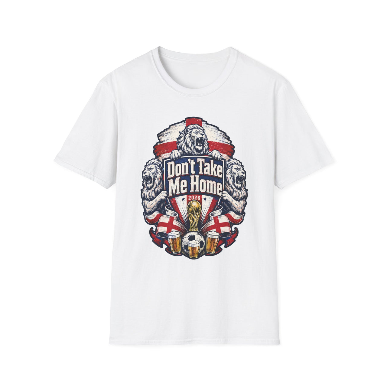 White t-shirt with a graphic design featuring a lion, flags, and text "Don't Take Me Home" World Cup 2026 Fan T-shirt on a white background