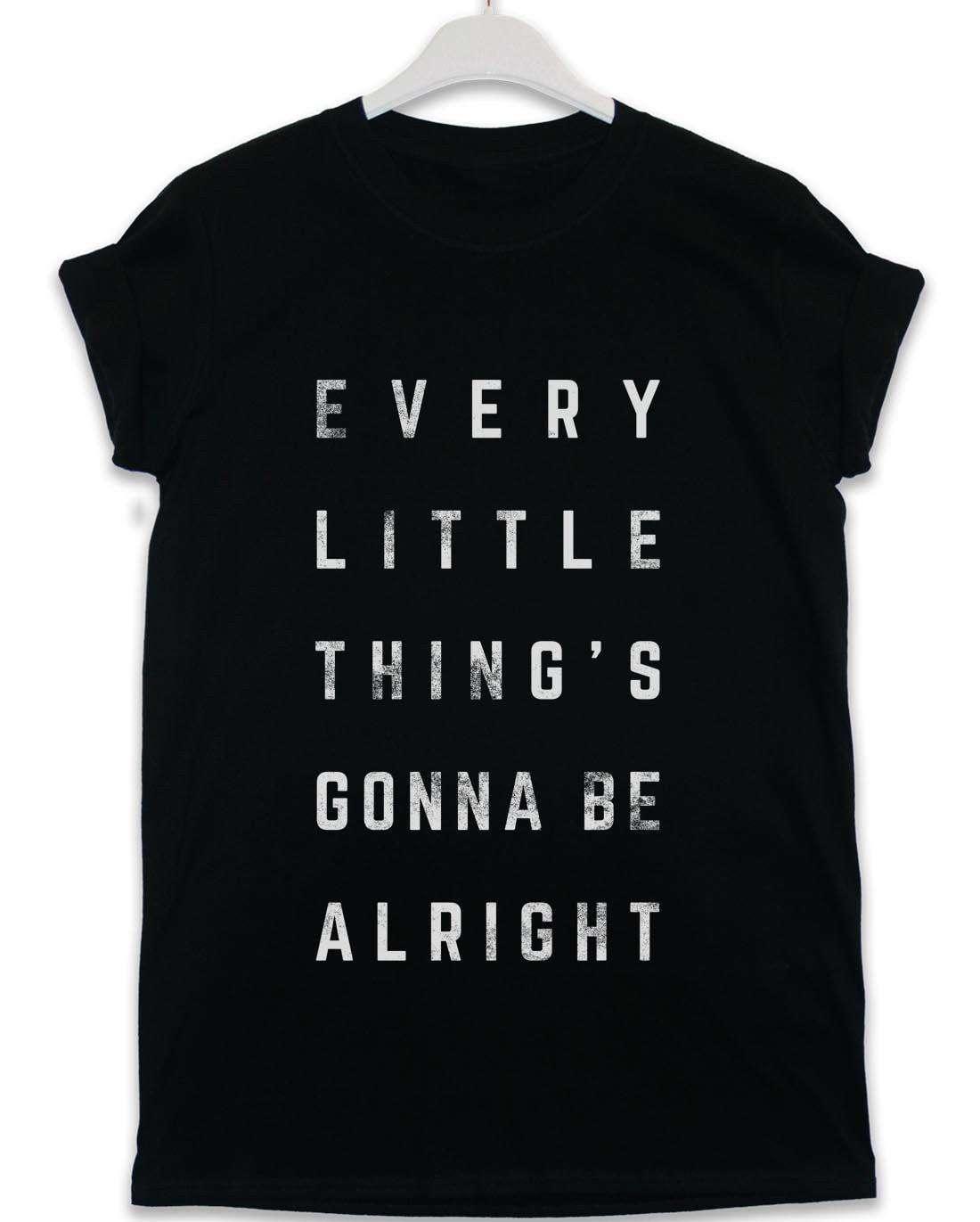 Every Little Thing's Gonna Be Alright Lyric Quote Unisex T-Shirt 8Ball