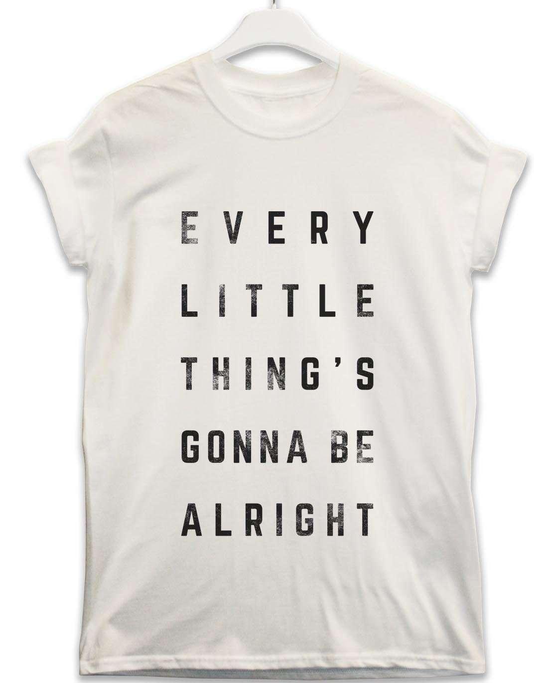 Every Little Thing's Gonna Be Alright Lyric Quote Unisex T-Shirt 8Ball