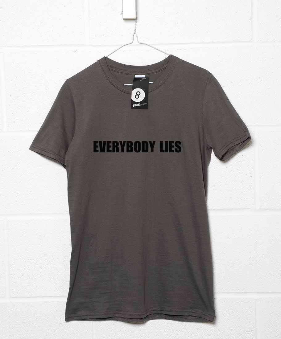 Everybody Lies Unisex T-Shirt As Worn By House 8Ball