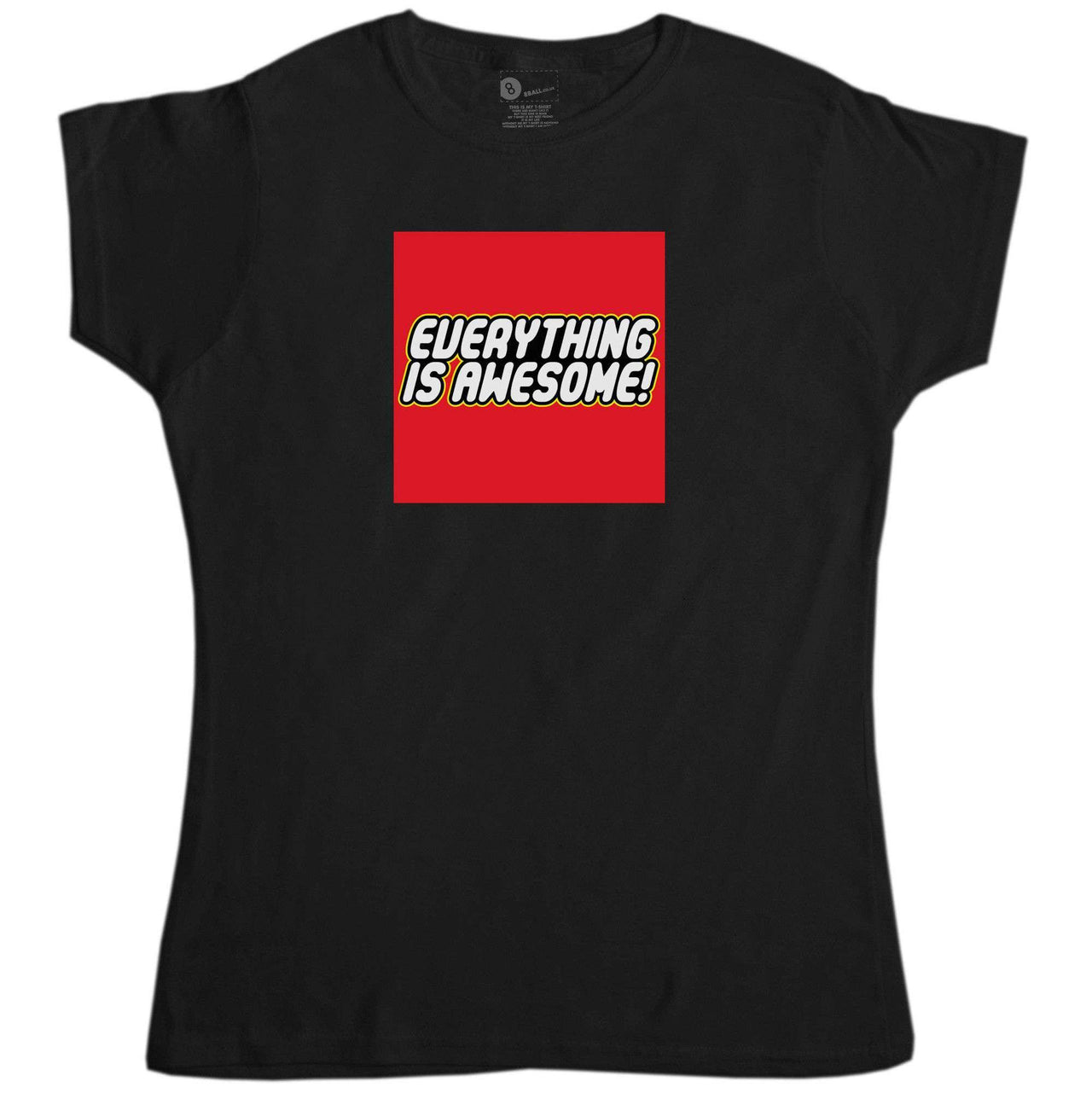 Everything Is Awesome Womens Fitted T-Shirt 8Ball
