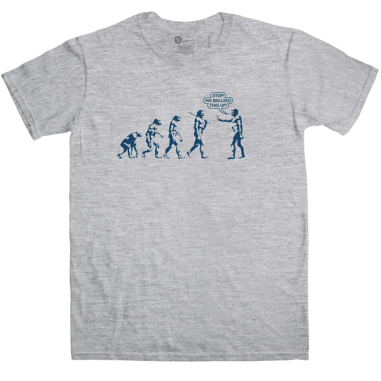 Evolution We Ballsed Up Unisex T-Shirt 8Ball