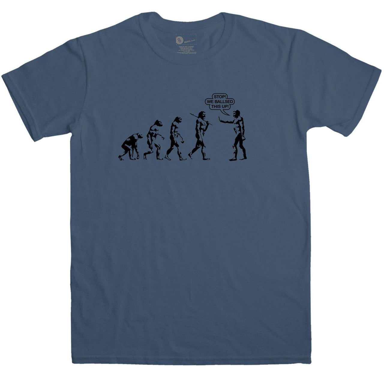 Evolution We Ballsed Up Unisex T-Shirt 8Ball