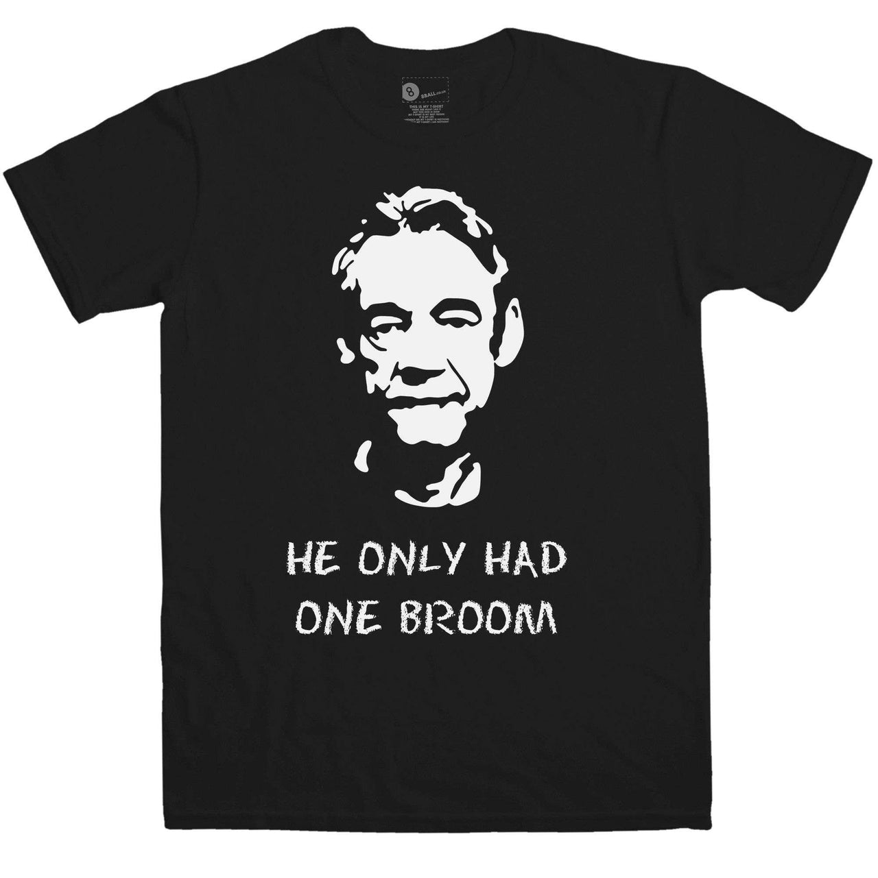 Football Couture He Only Had One Broom Mens T-Shirt 8Ball