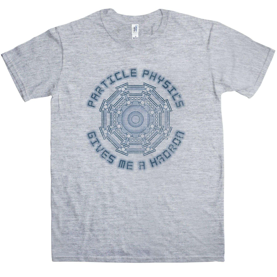 Funny Particle Physics Gives Me A Hadron T-Shirt 8Ball