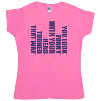 Thumbnail for Funny With Your Head Turned Womens T-Shirt 8Ball