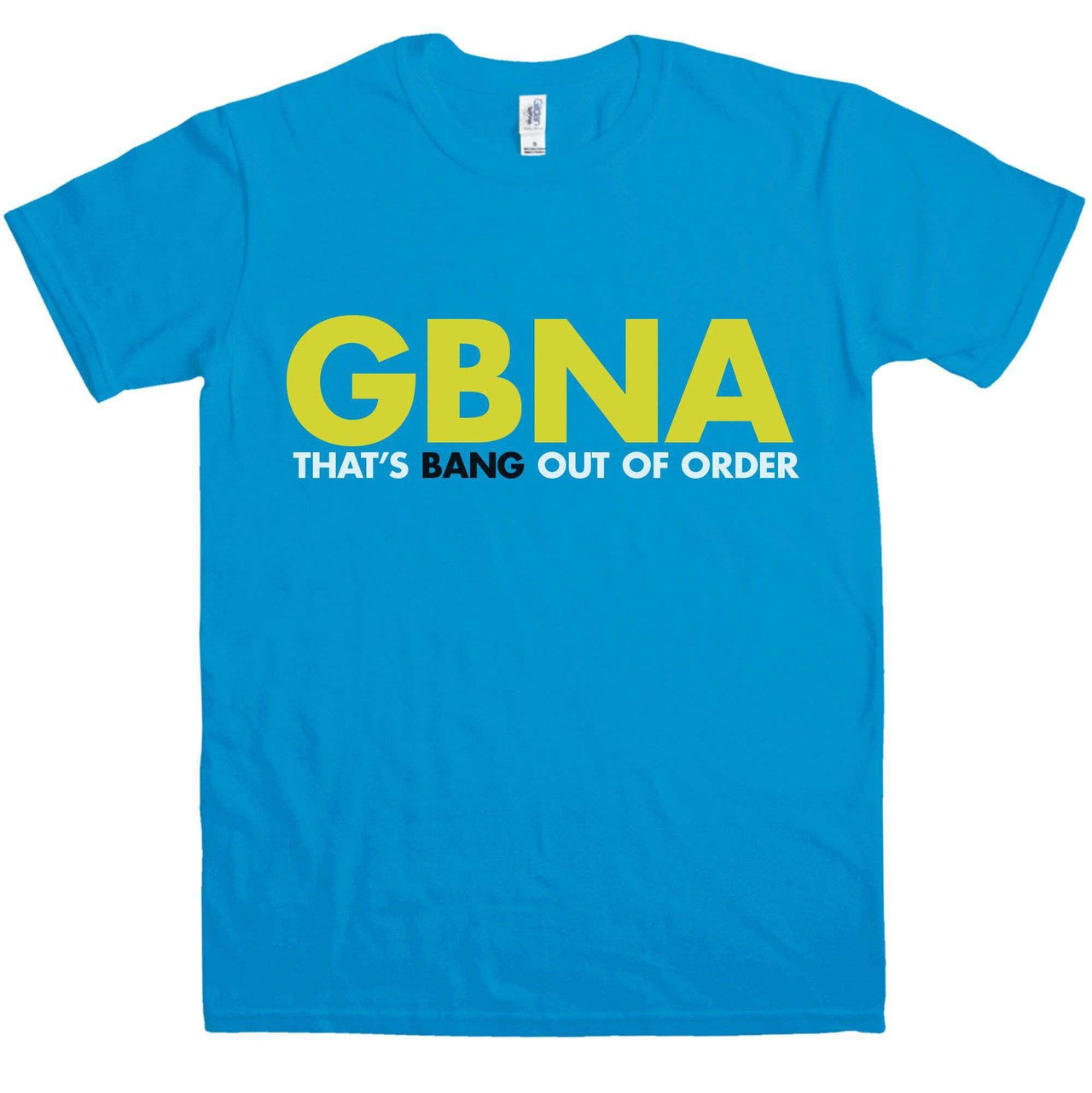 GBNA Thats Bang Out Of Order Mens T-Shirt 8Ball