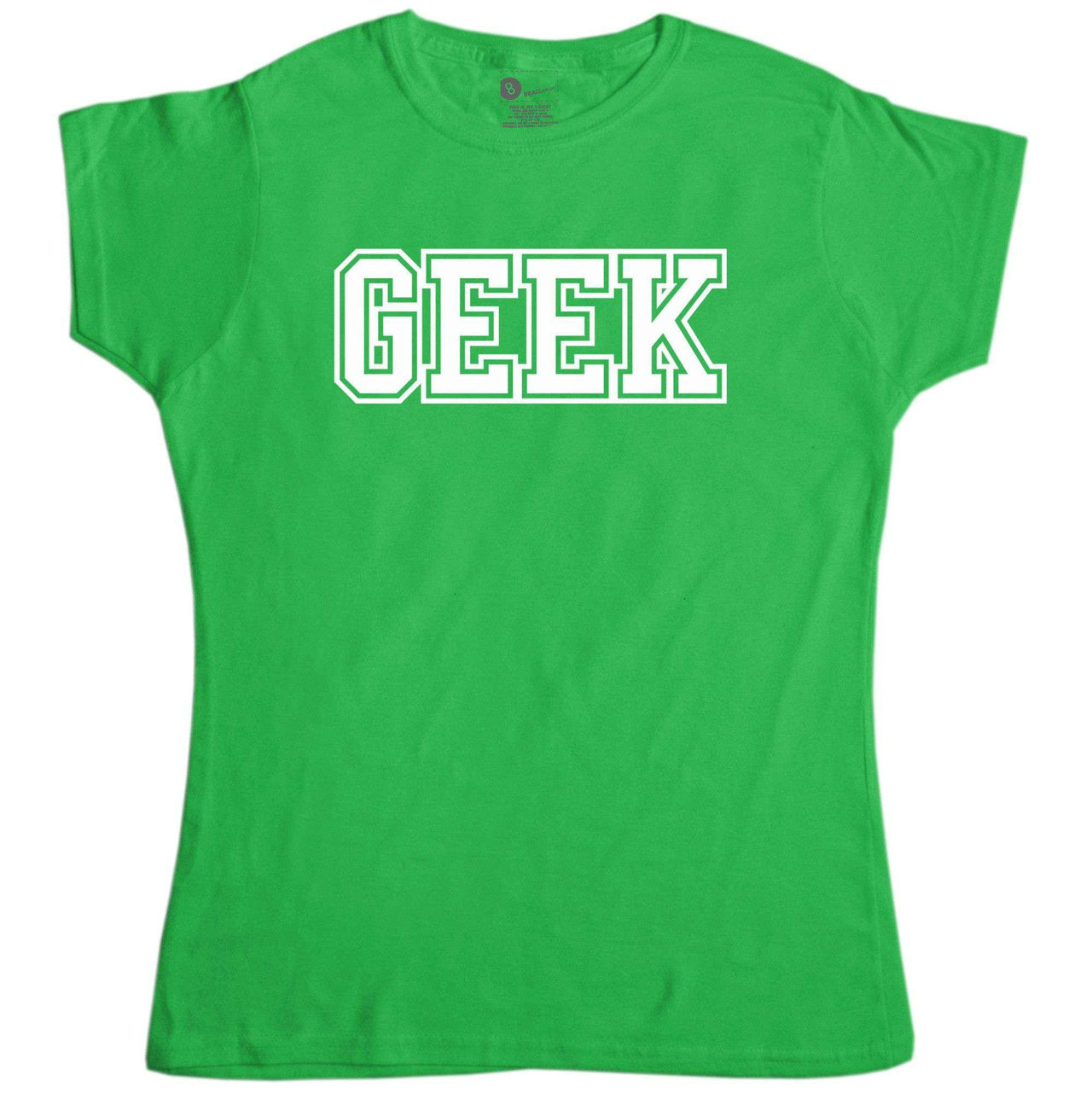 Geek Slogan Womens Style T-Shirt 8Ball