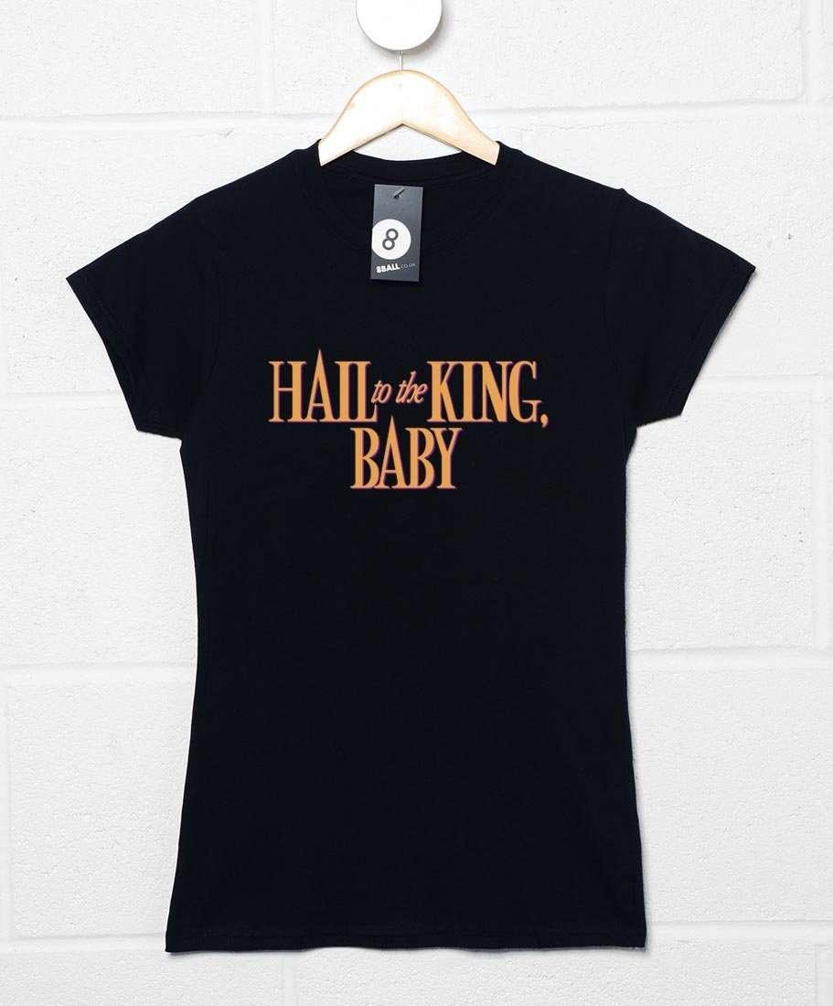 Hail To The King, Baby Fitted Womens T-Shirt 8Ball