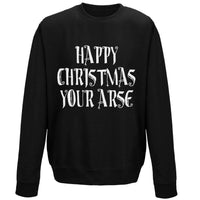 Thumbnail for Happy Christmas Your Arse Unisex Sweatshirt 8Ball
