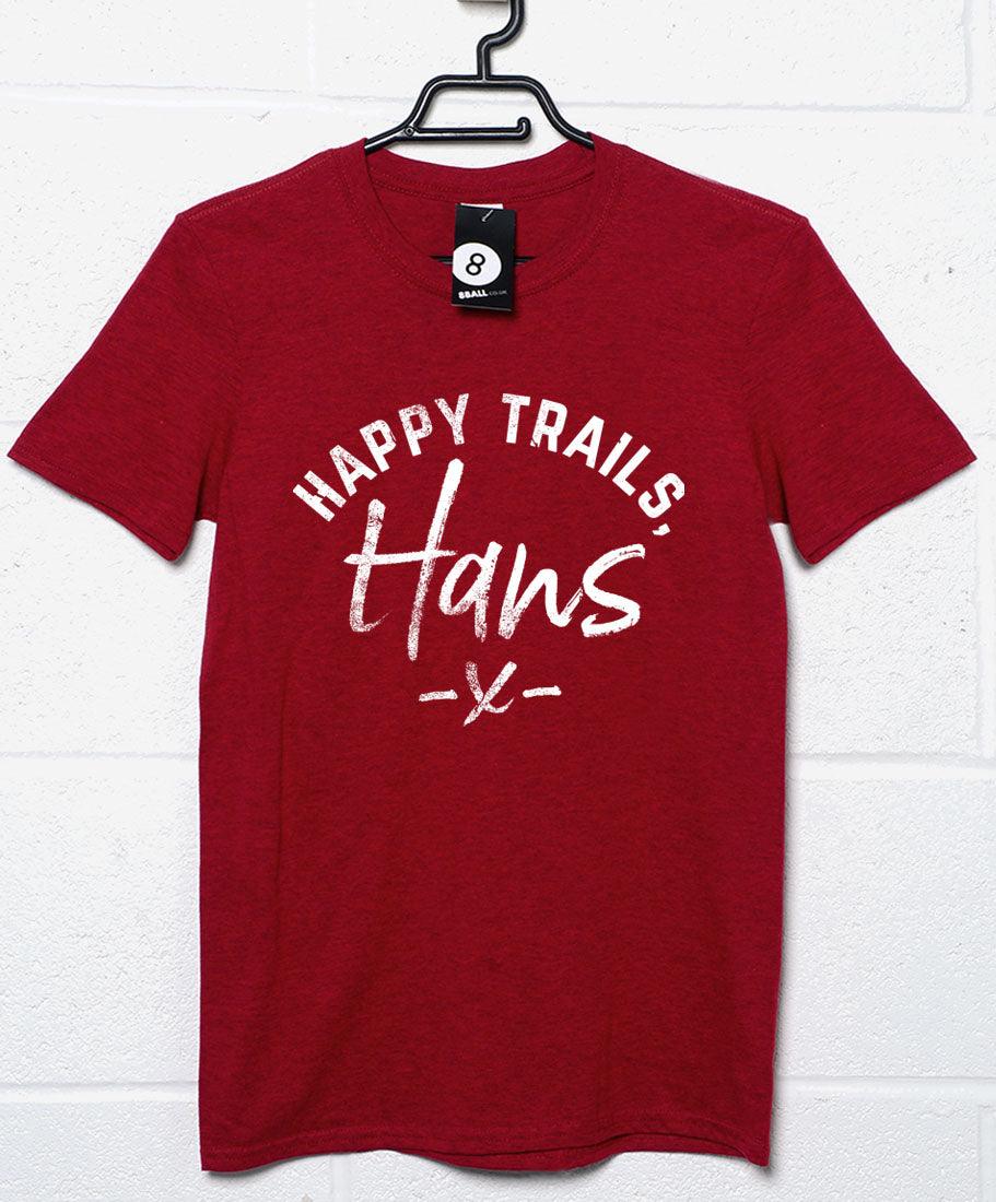 Happy Trails Hans Christmas Slogan Unisex T-Shirt For Men And Women 8Ball
