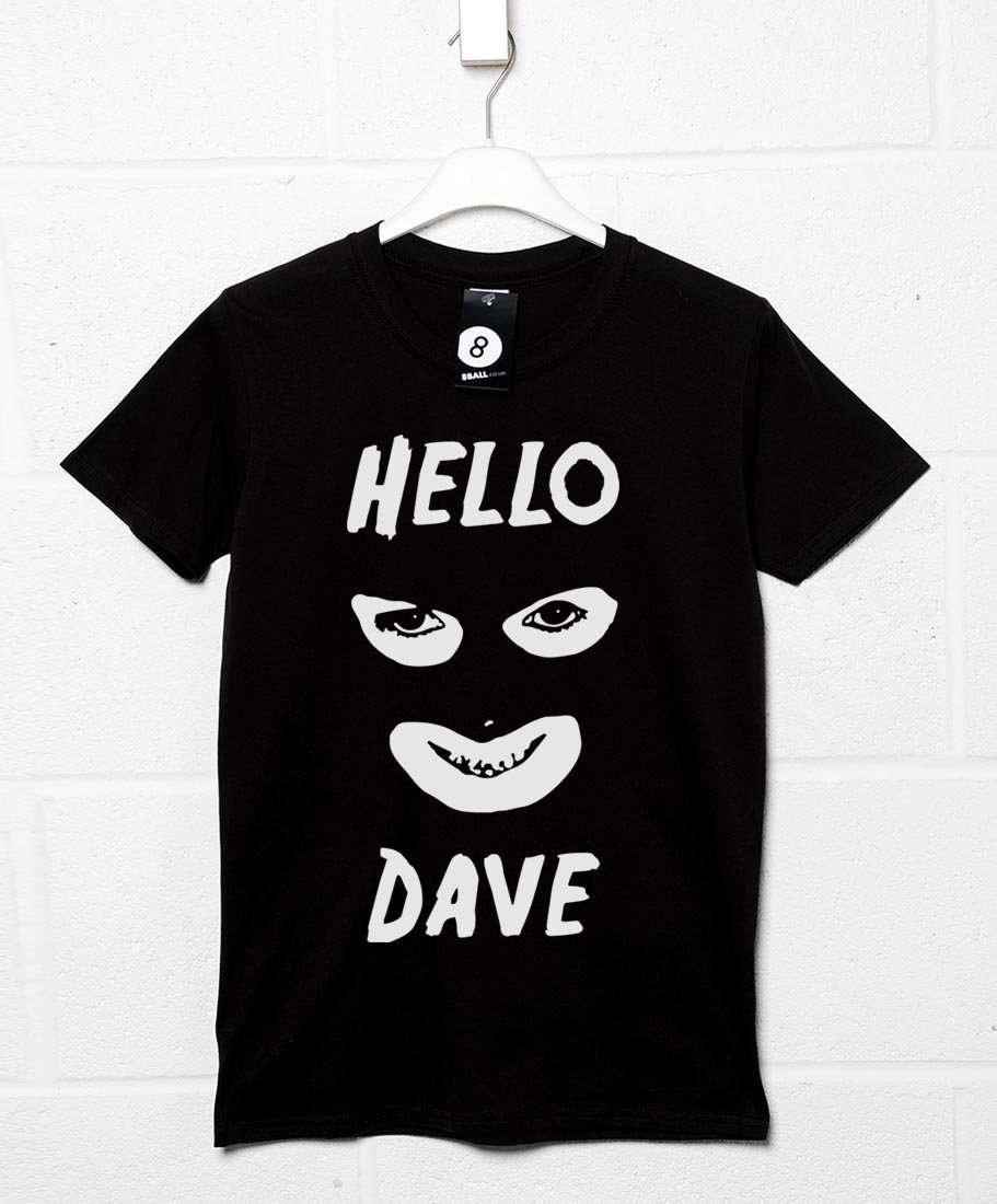 Hello Dave Unisex T-Shirt 8Ball