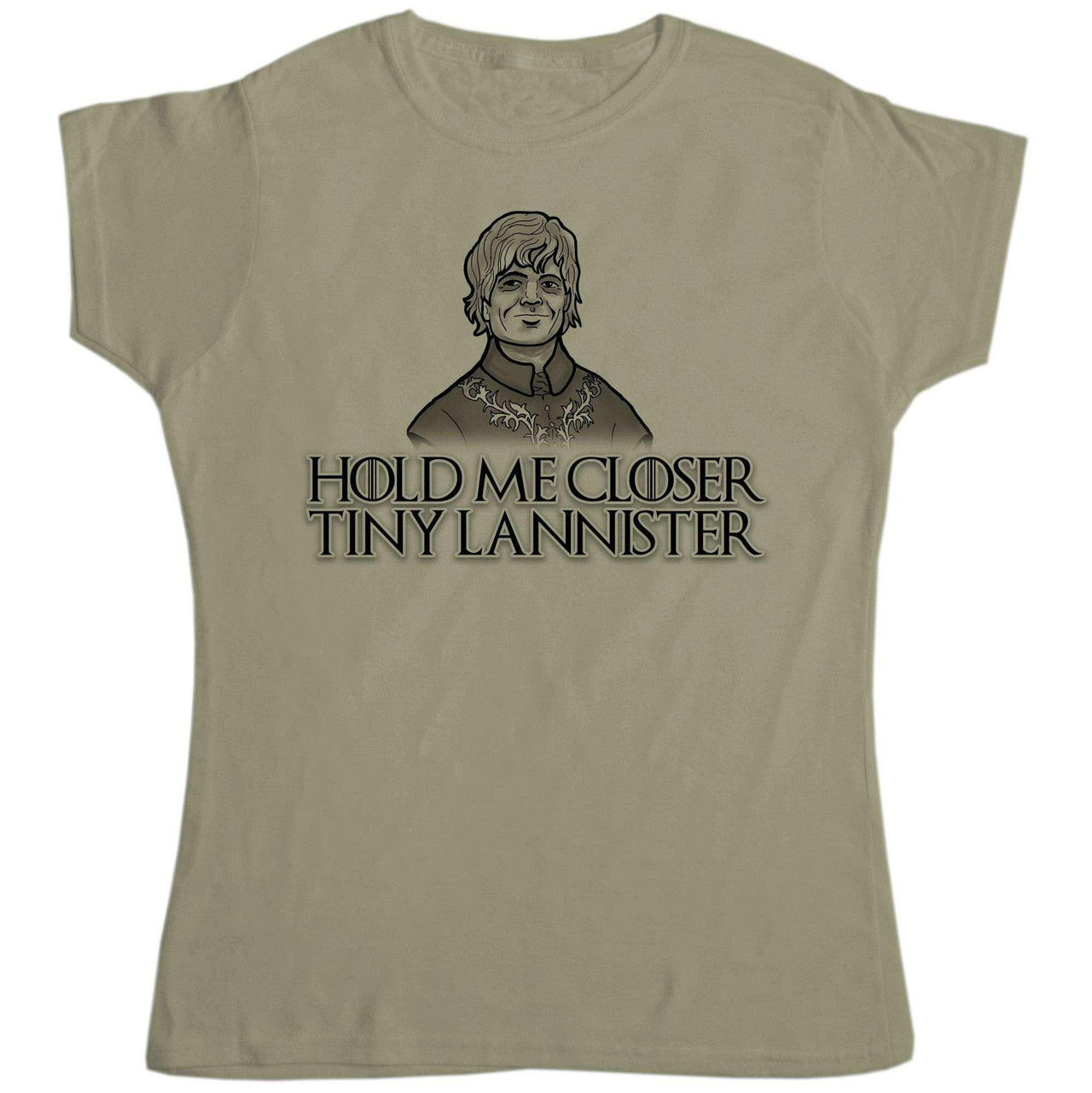 Hold Me Closer Tiny Lannister Womens Style T-Shirt 8Ball