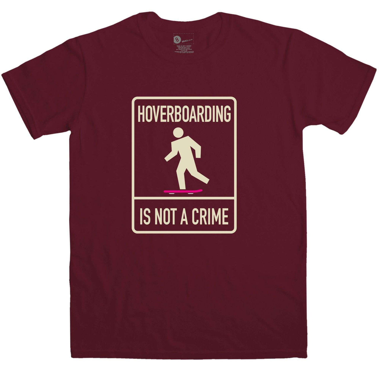 Hover Boarding Is Not A Crime Graphic T-Shirt For Men 8Ball