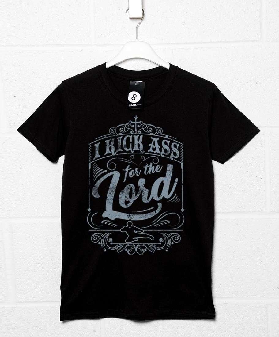 I Kick Ass For The Lord Mens T-Shirt 8Ball
