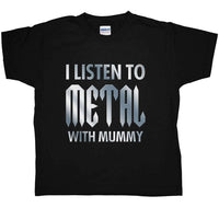 Thumbnail for I Listen To Metal With Mummy Kids T-Shirt 8Ball