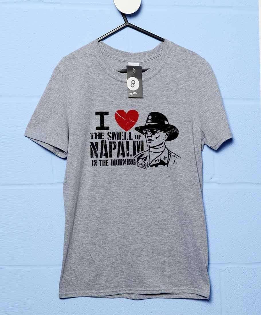 I Love The Smell of Napalm Unisex T-Shirt, Inspired By Apocalypse Now 8Ball