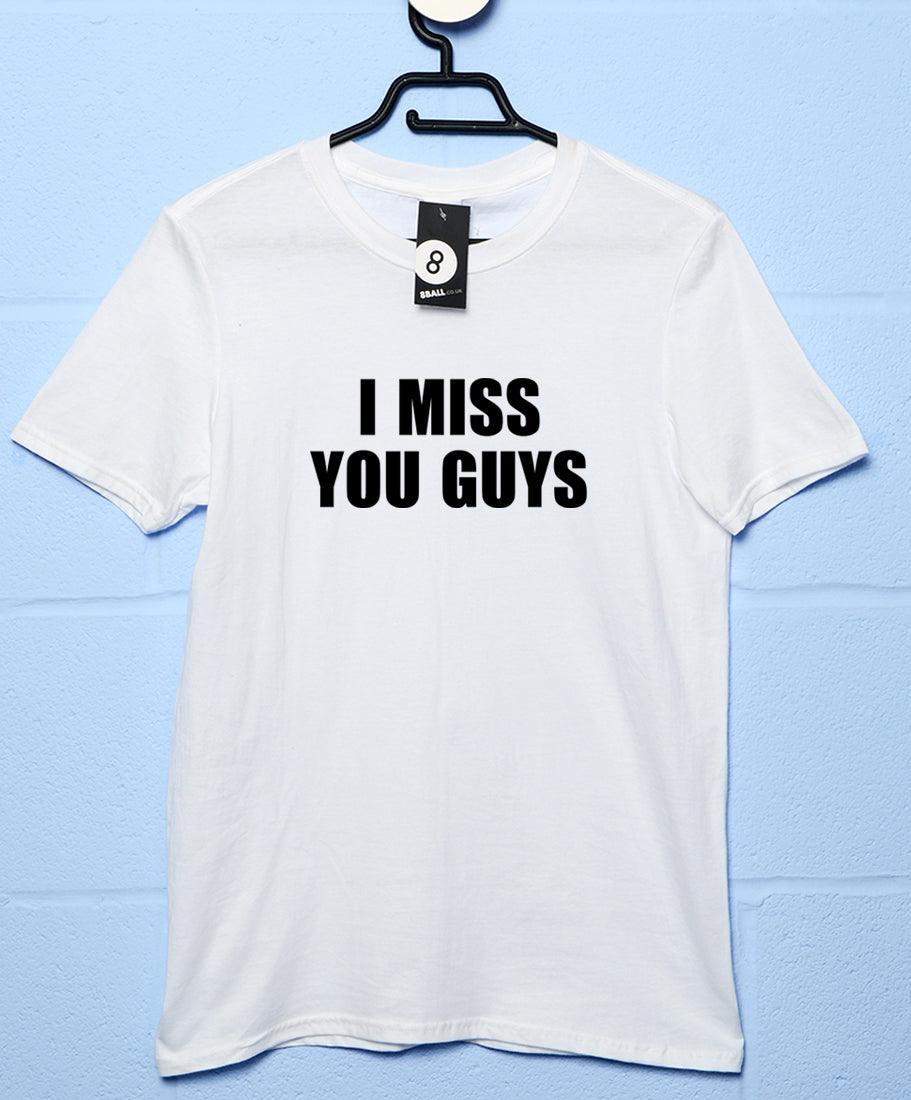 I Miss You Guys Video Conference Unisex T-Shirt 8Ball