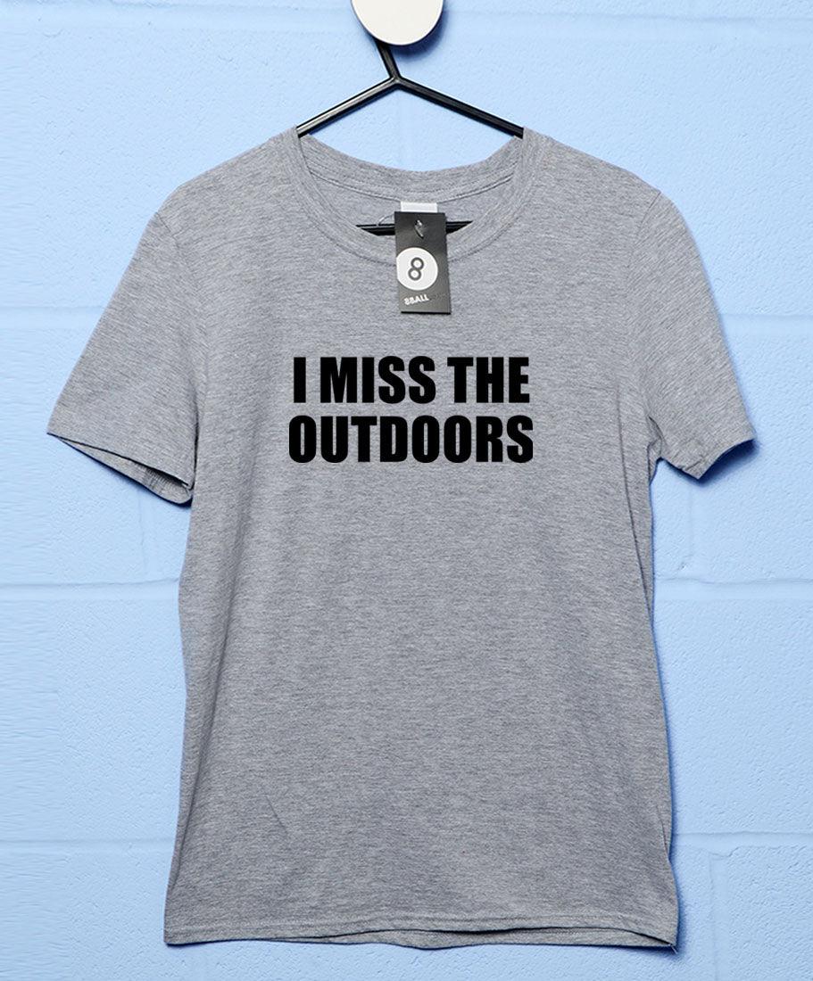 I Miss the Outdoors Video Conference Unisex T-Shirt For Men And Women 8Ball