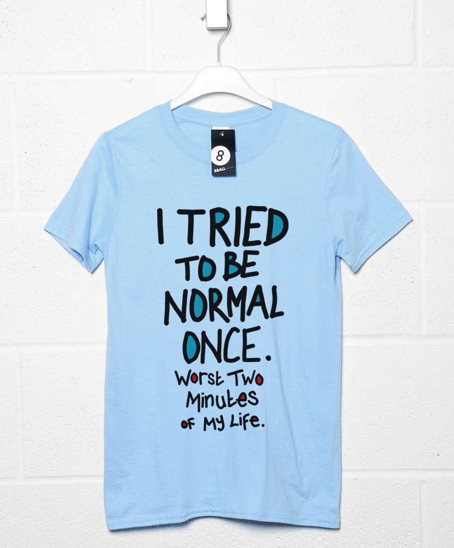 I Tried To Be Normal Once Graphic T-Shirt For Men 8Ball