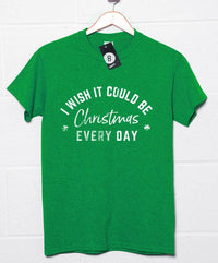 Thumbnail for I Wish it Could be Christmas Every Day Mens/Unisex Mens T-Shirt 8Ball