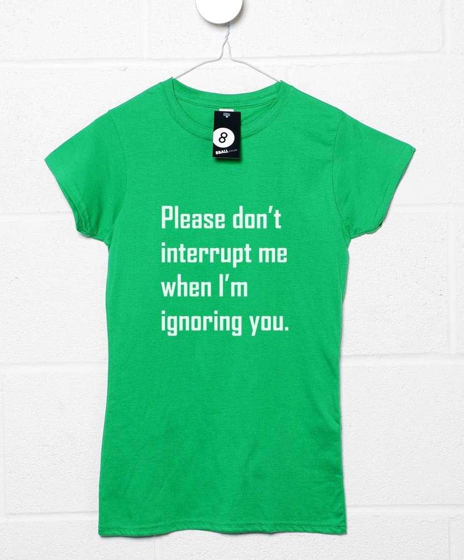 Ignoring You T-Shirt for Women 8Ball