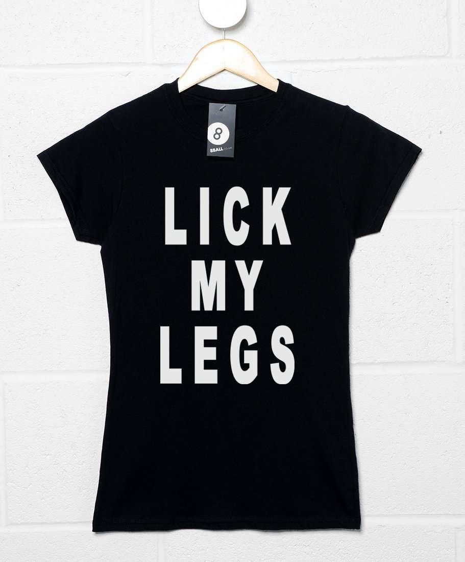 Lick My Legs T Shirt For Women 8ball Originals Fitted Womens T Shirt 