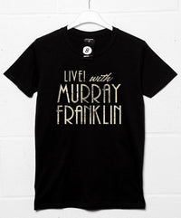 Thumbnail for Live with Murray Franklin Unisex T-Shirt 8Ball