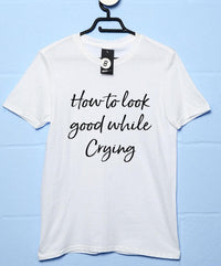 Thumbnail for Look Good While Crying Mens Graphic T-Shirt 8Ball