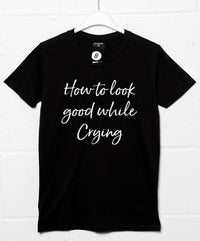 Thumbnail for Look Good While Crying Mens Graphic T-Shirt 8Ball