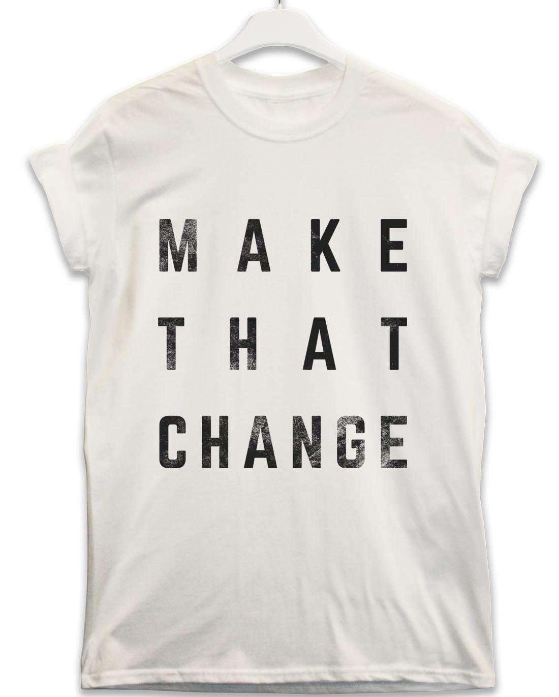 Make That Change Lyric Quote Mens T-Shirt 8Ball
