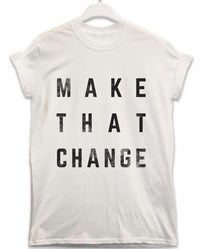 Thumbnail for Make That Change Lyric Quote Mens T-Shirt 8Ball