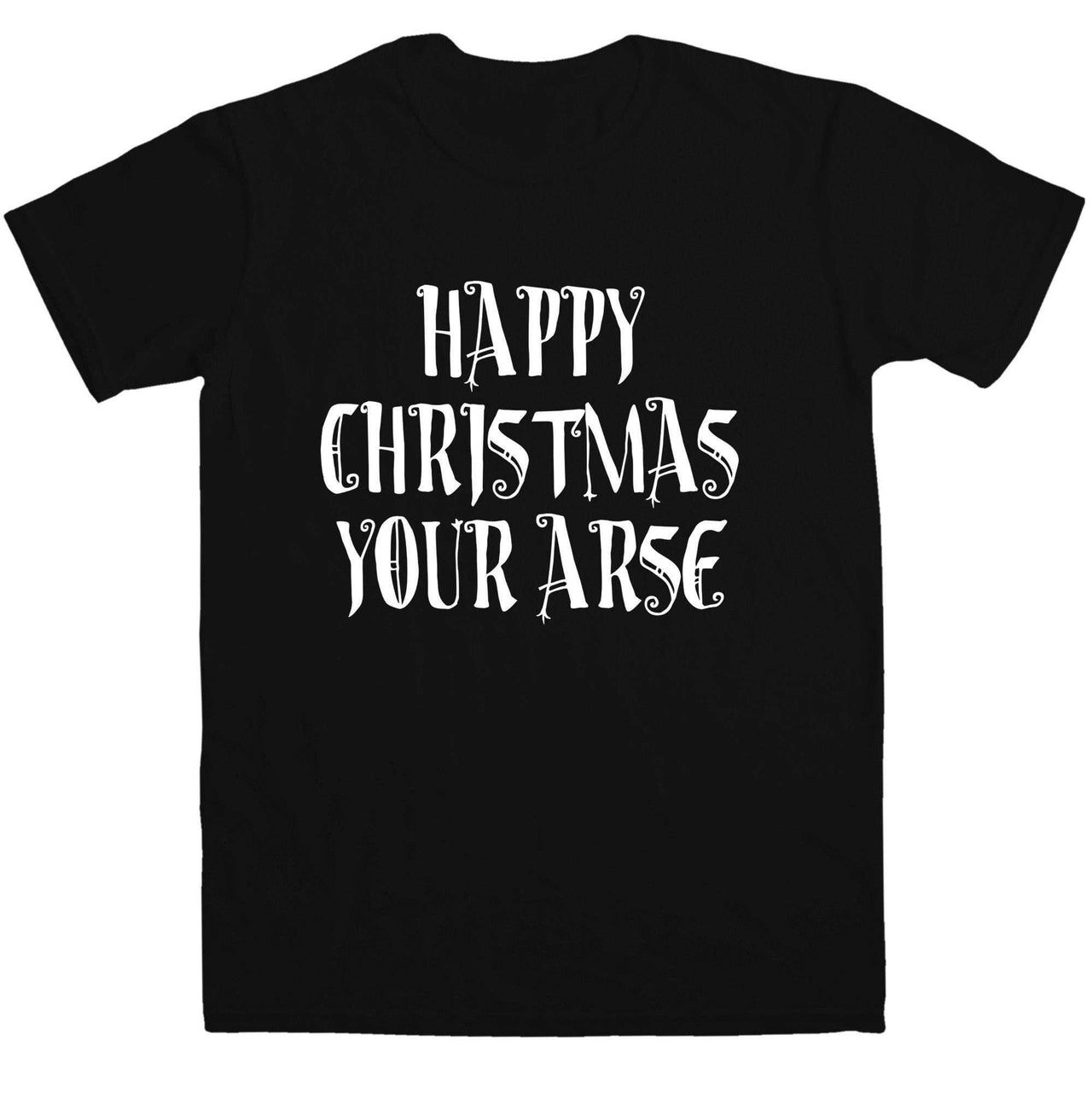 Mens Funny Christmas Happy Christmas Your Ar*e Graphic T-Shirt For Men 8Ball