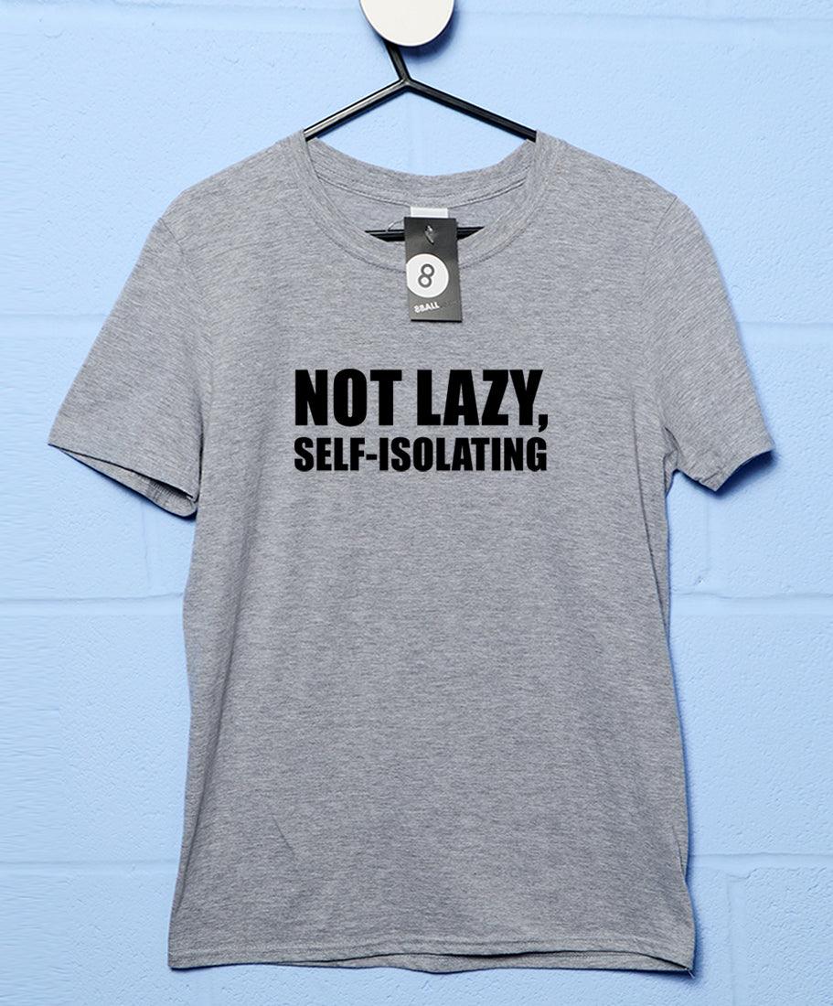 Not Lazy Self-Isolating Video Conference Mens T-Shirt 8Ball
