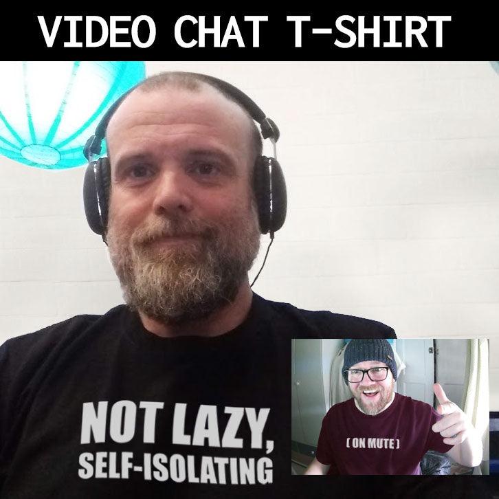 Not Lazy Self-Isolating Video Conference Mens T-Shirt 8Ball