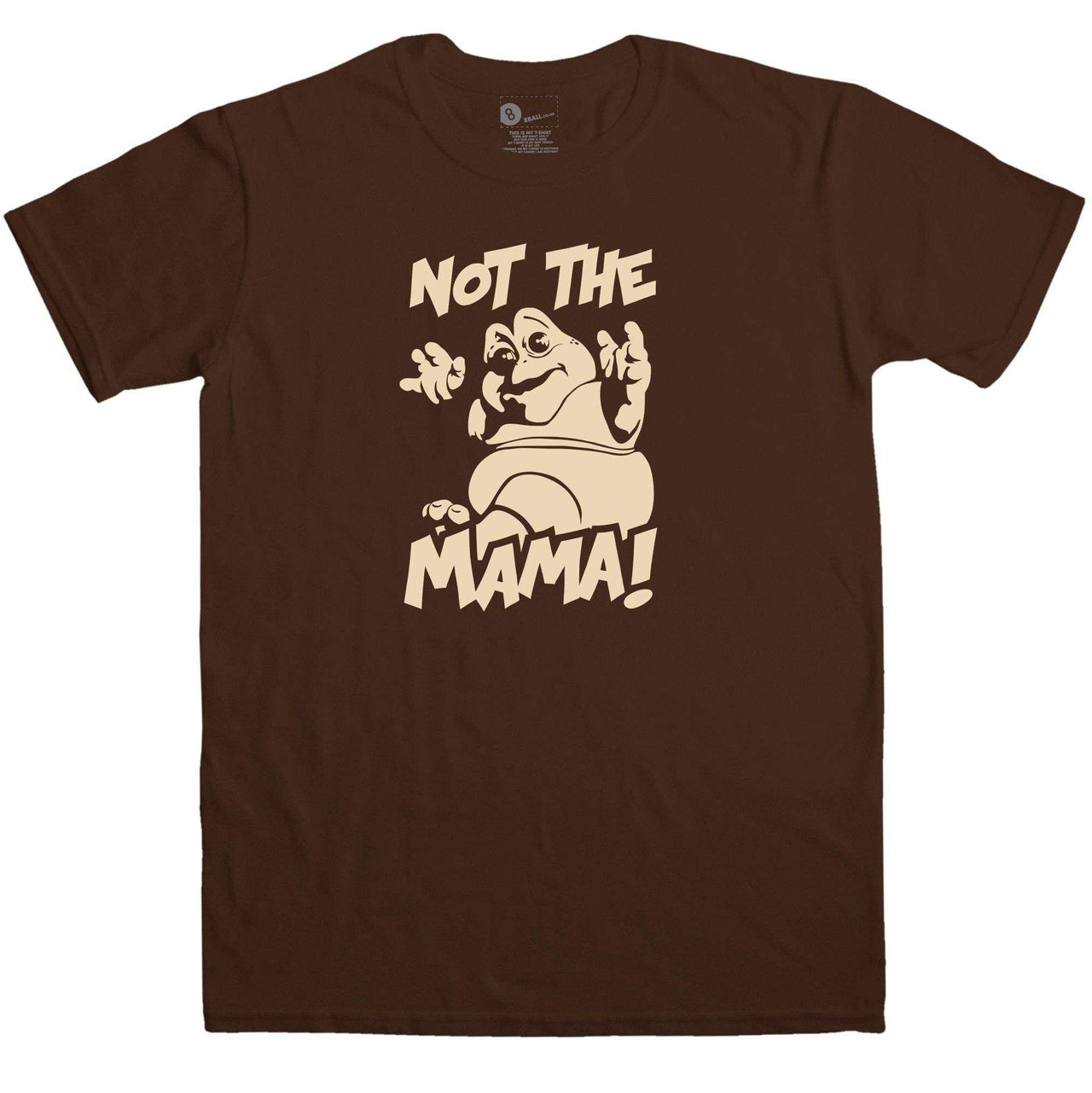 Not The Mama T-Shirt For Men 8Ball