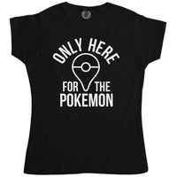 Thumbnail for Only Here For The Pokemon Womens T-Shirt 8Ball