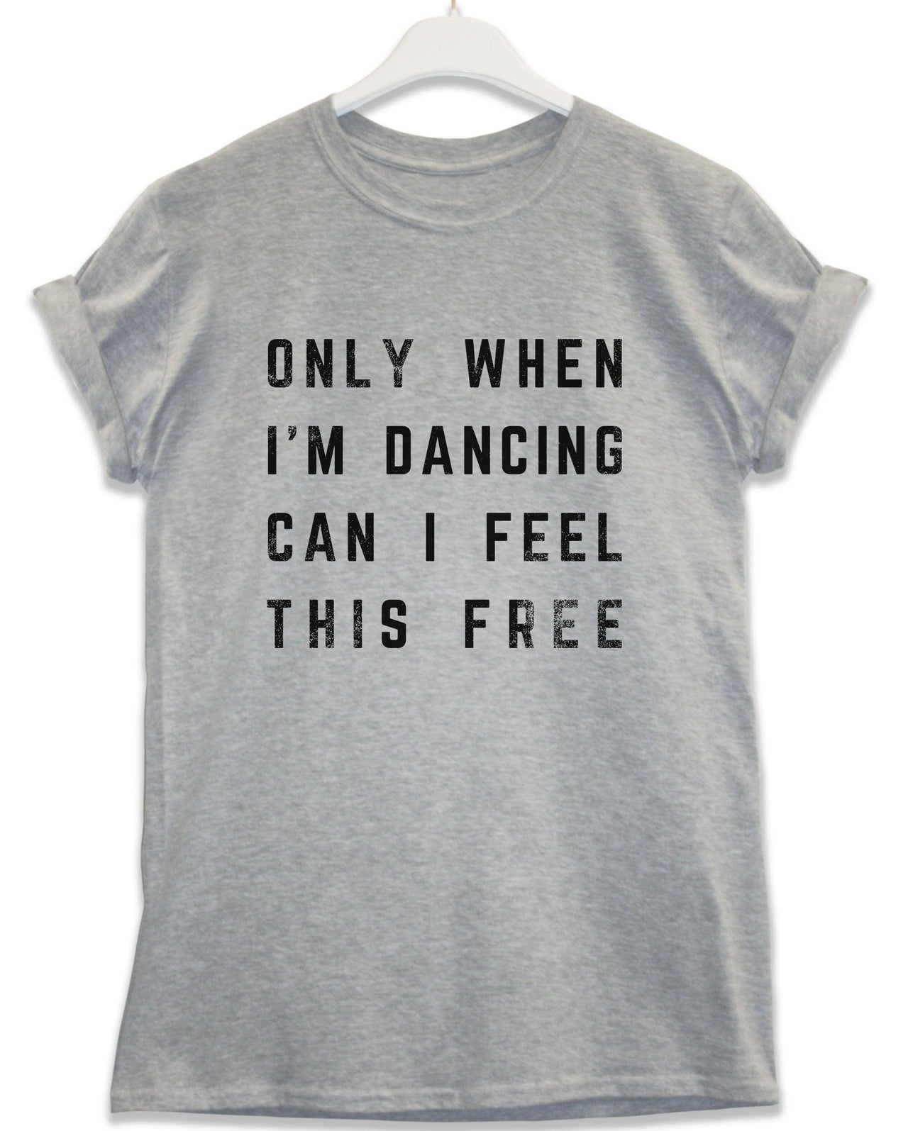 Only When I'm Dancing Lyric Quote T-Shirt For Men 8Ball