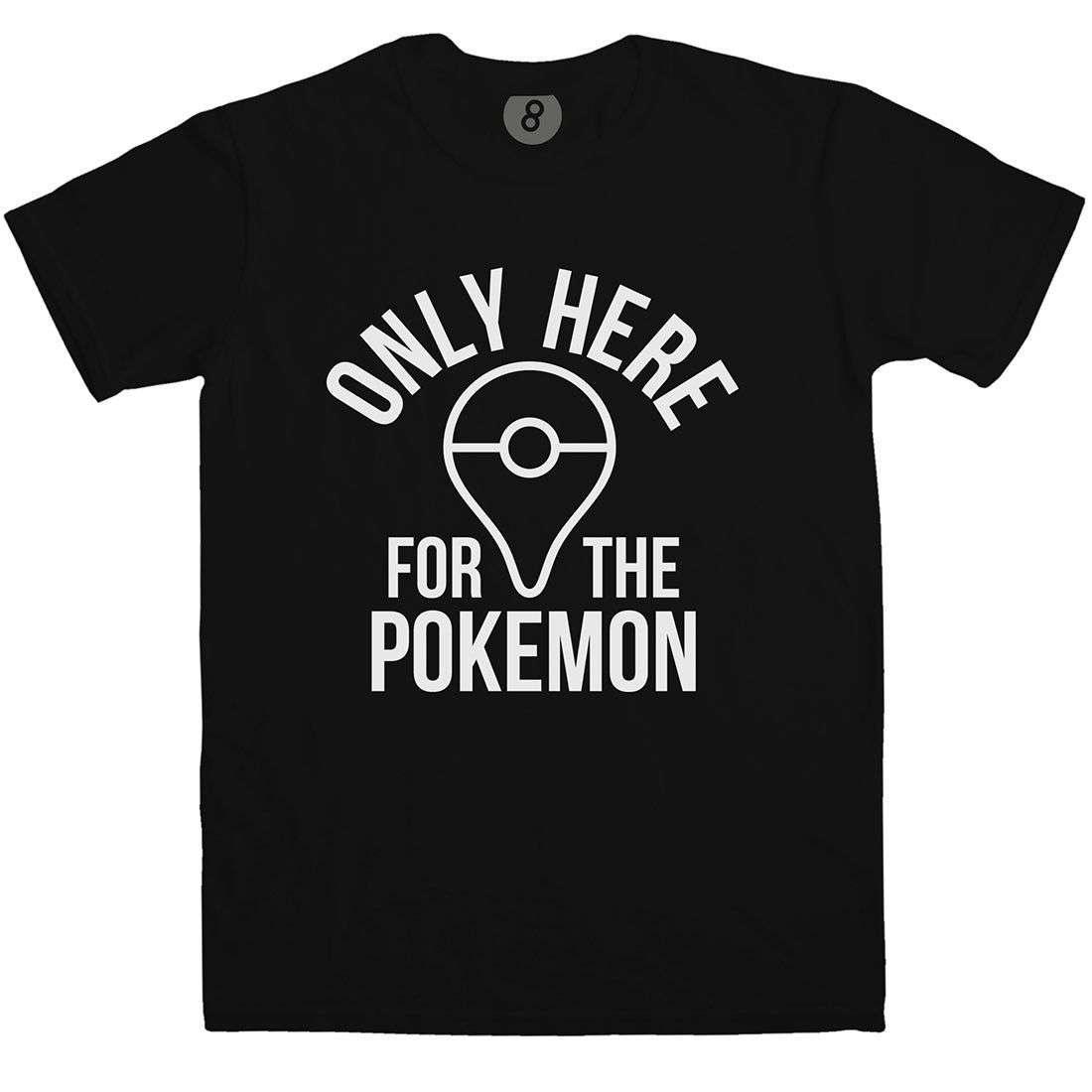 Only here for the Pokemon Graphic T-Shirt For Men 8Ball