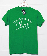 Thumbnail for Save the Neck for Me Clark Mens Graphic T-Shirt 8Ball