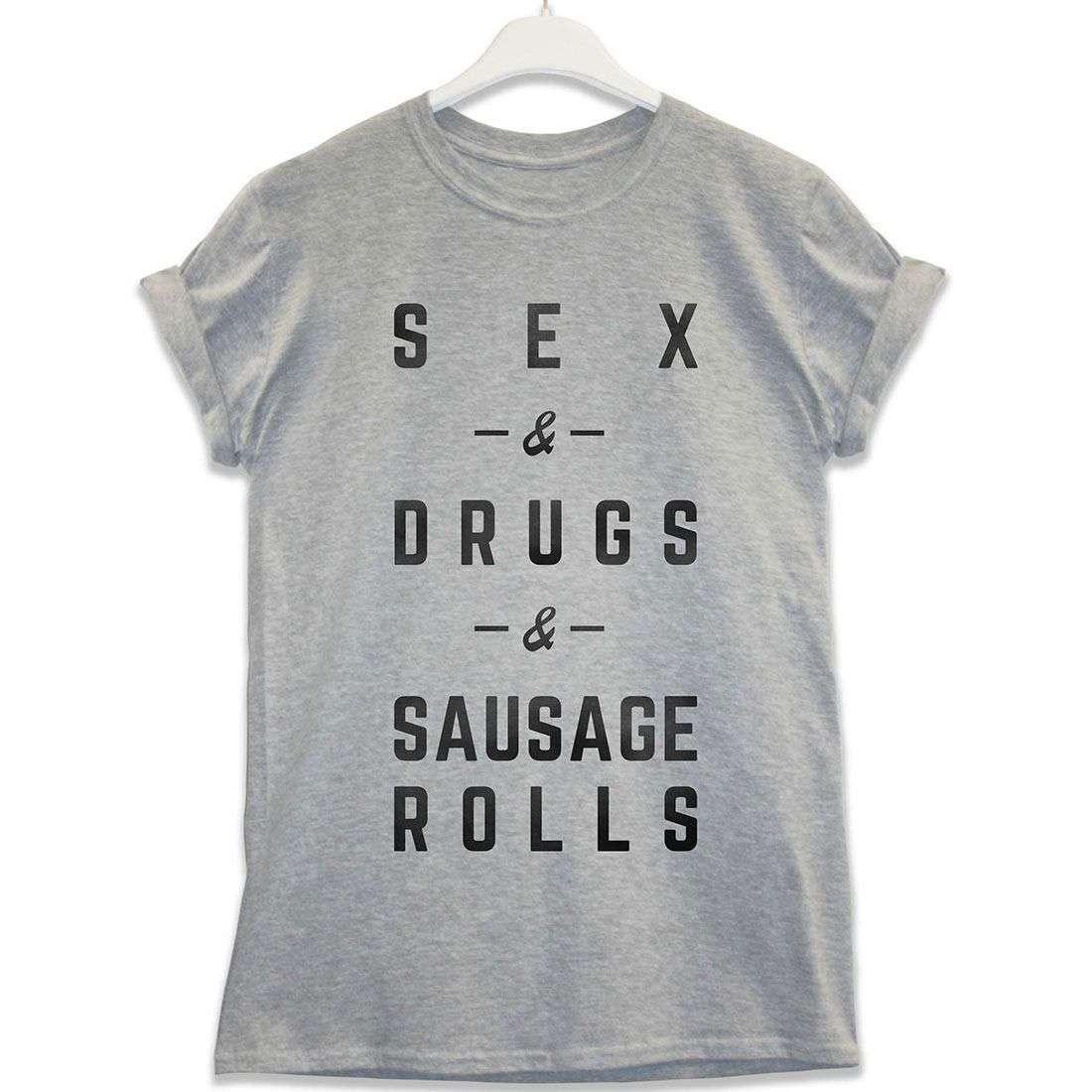 Sex Drugs And Sausage Rolls Mens T-Shirt 8Ball