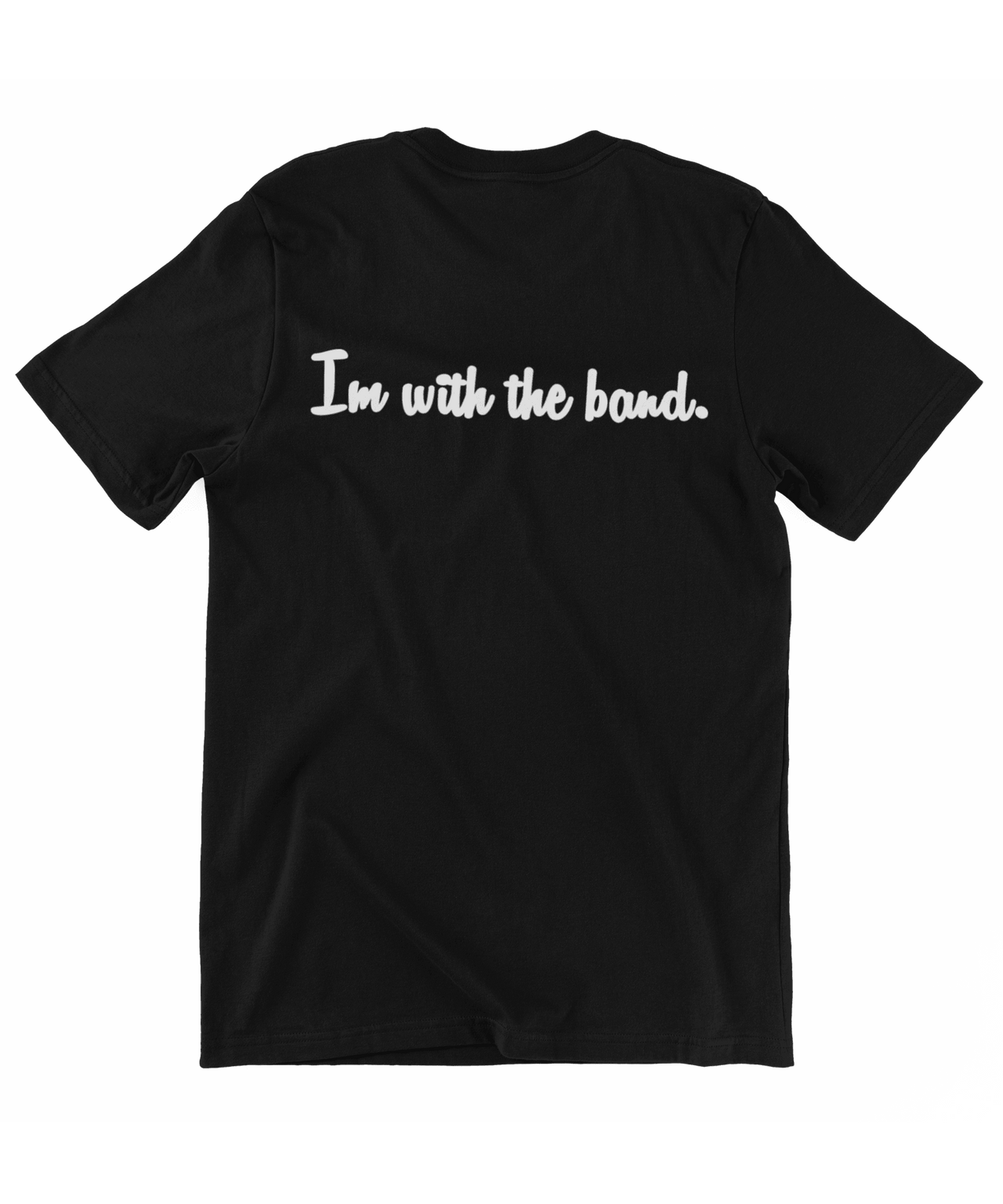 Slogan I'm With The Band Unisex Mens T-Shirt 8Ball