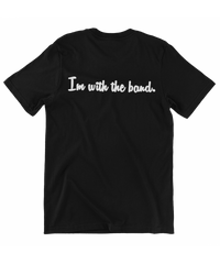 Thumbnail for Slogan I'm With The Band Unisex Mens T-Shirt 8Ball