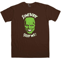 Thumbnail for Somebody Stop Me Mens T-Shirt, Inspired By The mask 8Ball