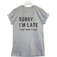 Thumbnail for Sorry I'm Late Unisex T-Shirt For Men And Women 8Ball