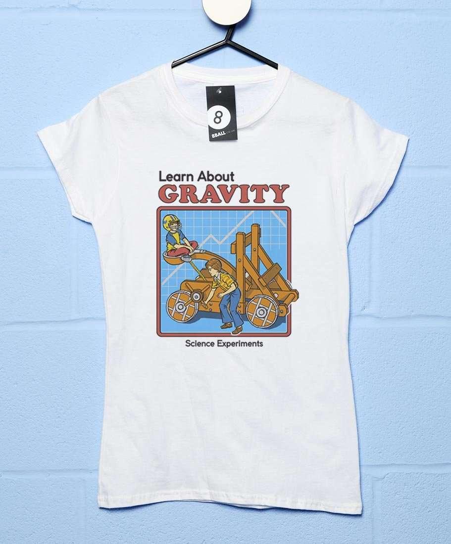 Steven Rhodes Learn About Gravity Womens T-Shirt 8Ball