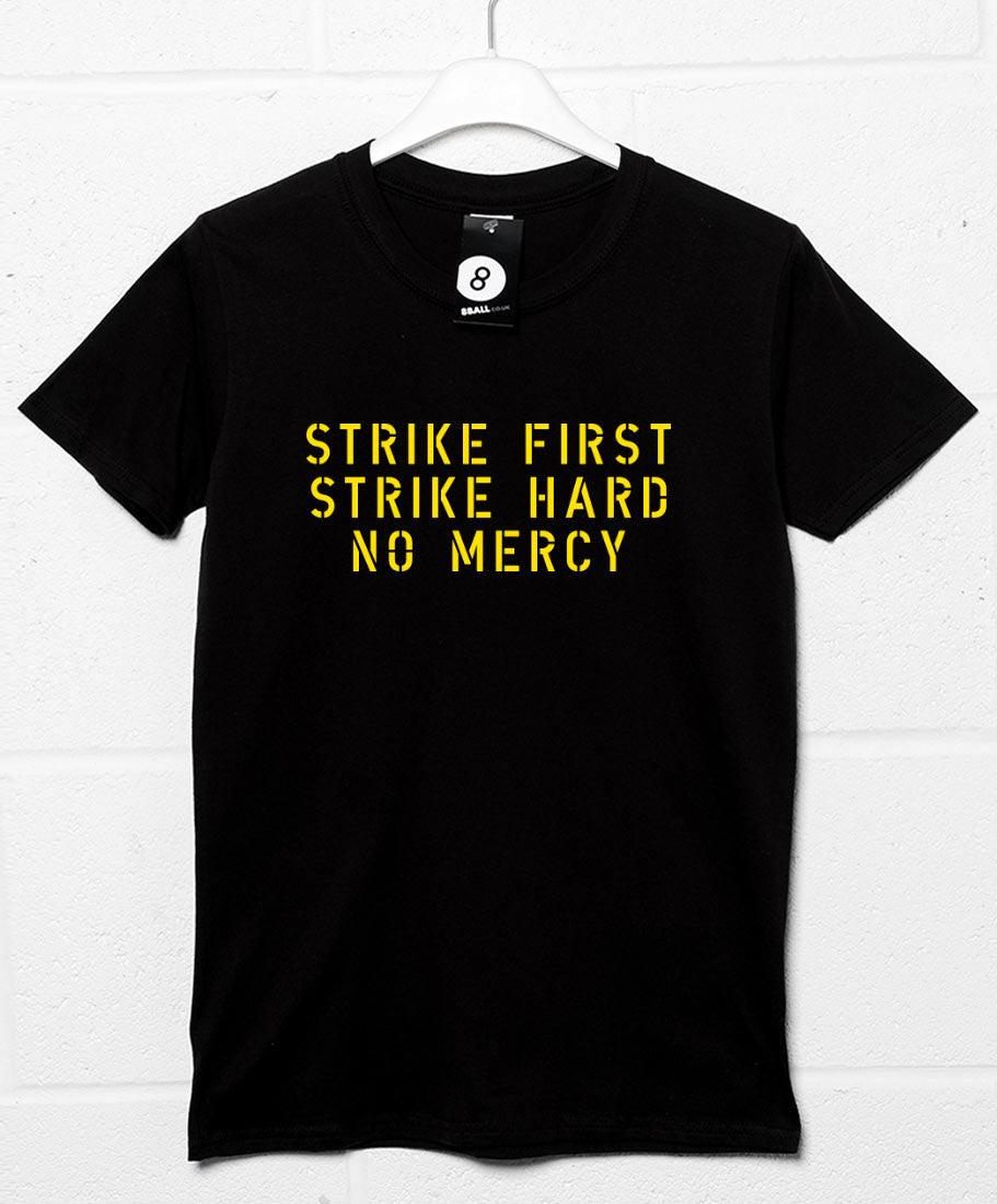 Strike First Strike Hard No Mercy T-Shirt For Men 8Ball