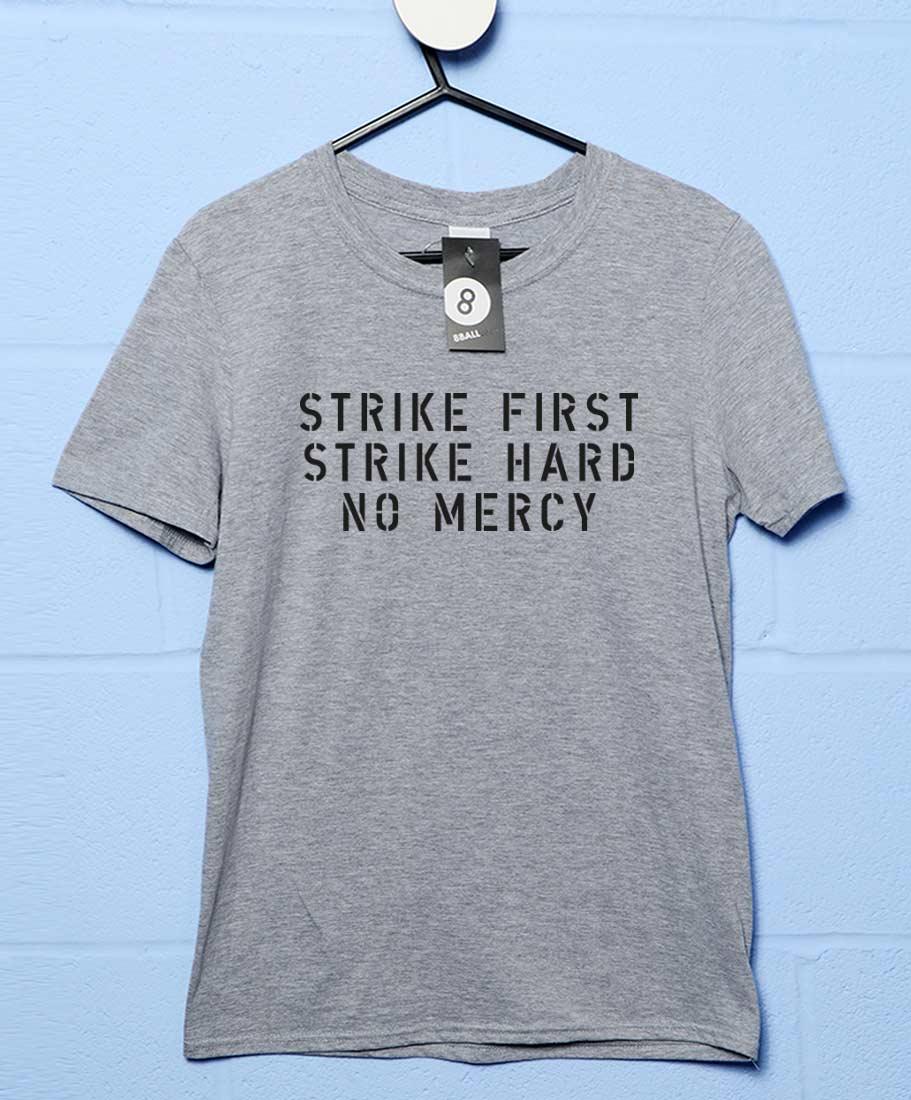 Strike First Strike Hard No Mercy T-Shirt For Men 8Ball