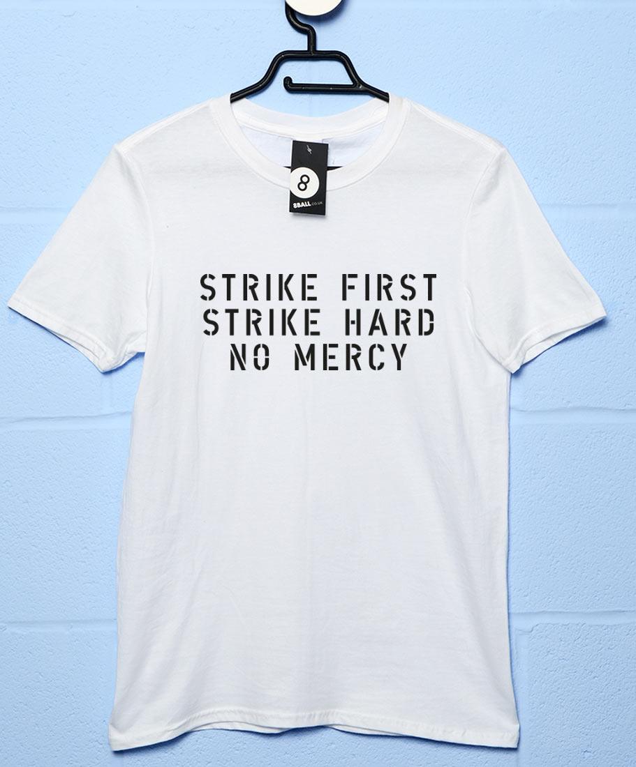 Strike First Strike Hard No Mercy T-Shirt For Men 8Ball